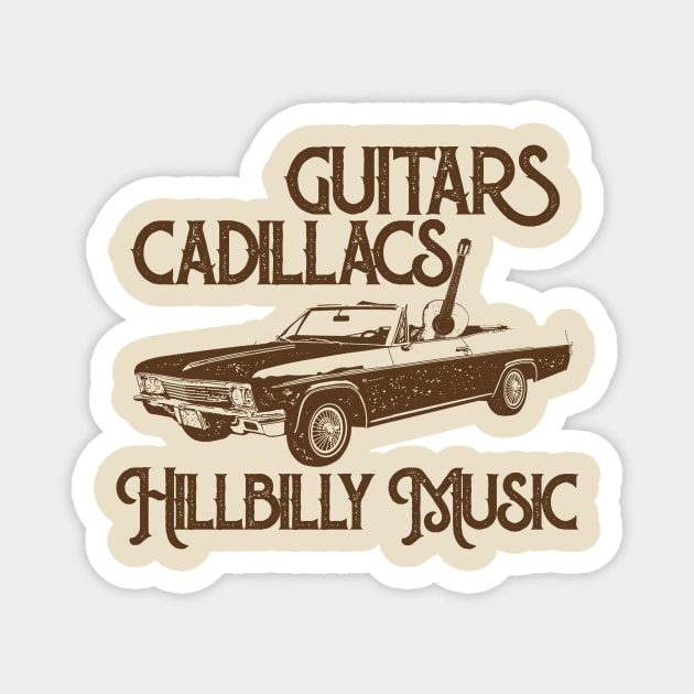 Guitars Cadillacs Hillbilly Music / Country Retro Style Magnet by RadRetro
