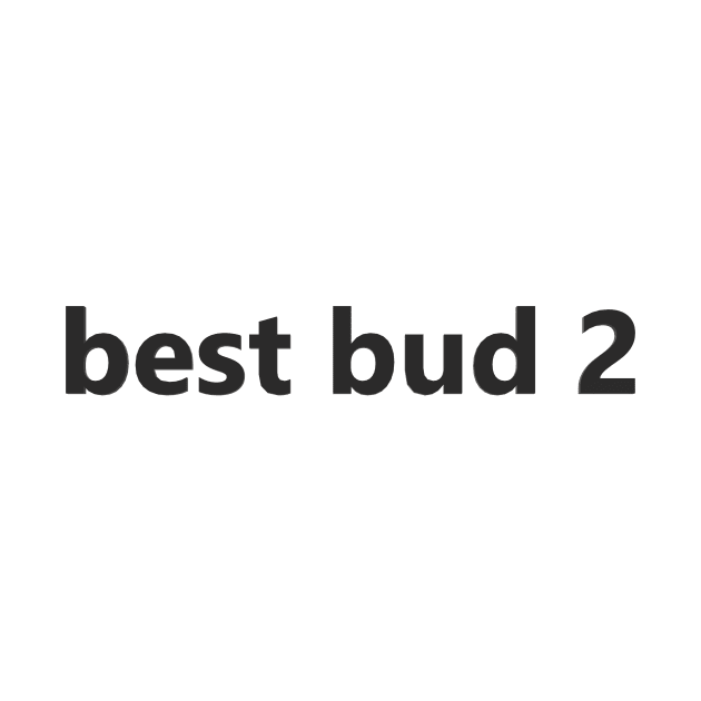 best buds by Pektashop