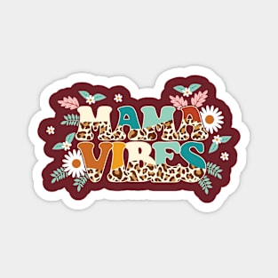 Mama vibes Magnet