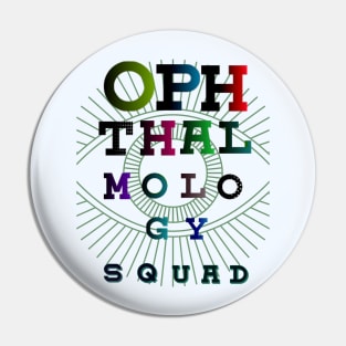 OPHTHALMOLOGY SQUAD, colorful fonts Pin