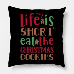 Life is short eat the Pillow