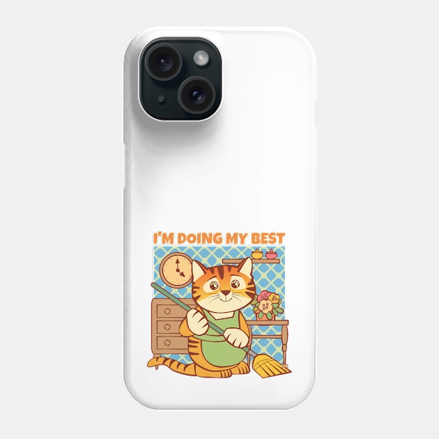 Doing My Best Cat Phone Case by Sue Cervenka