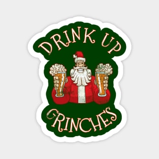 Drink Up Grinches Distressed Funny Christmas Quote Saying Santa Claus Xmas Party Magnet