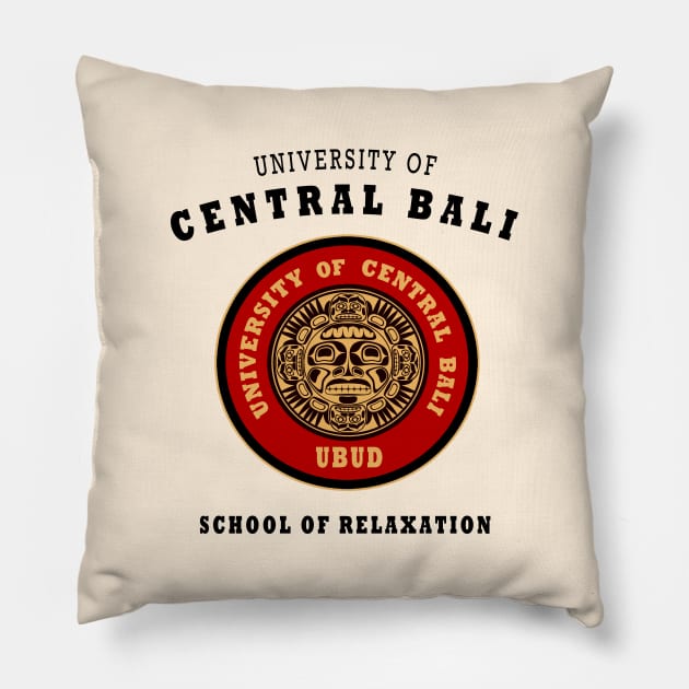Bali University Alumni Souvenir Ubud Pillow by Closeddoor