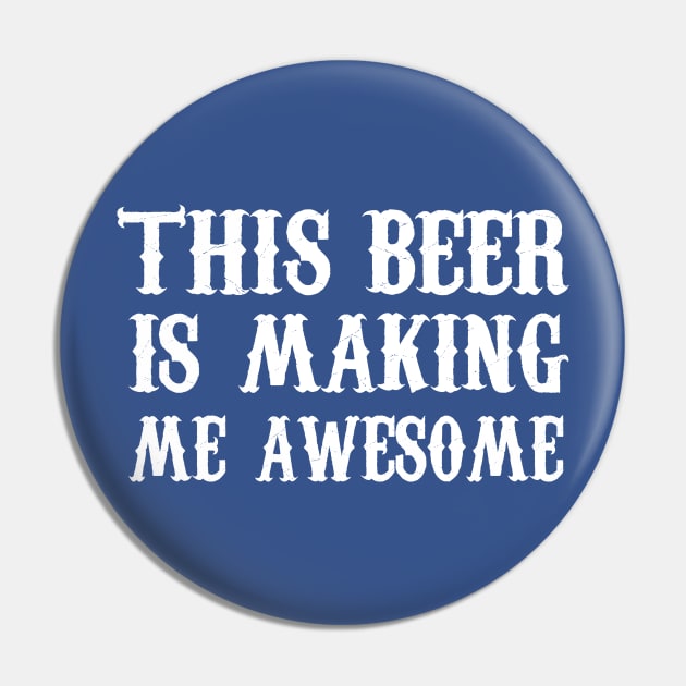 This beer is making me awesome Pin by skstring