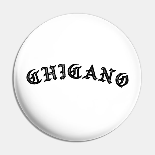 Chicano - Old english design Pin by verde