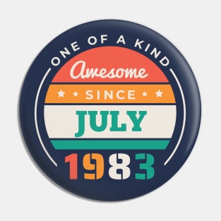 Retro Awesome Since July 1983 Birthday Vintage Bday 1983 Pin