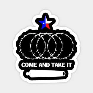 Texas-Razor-Wire-Come-And-Take-It Magnet