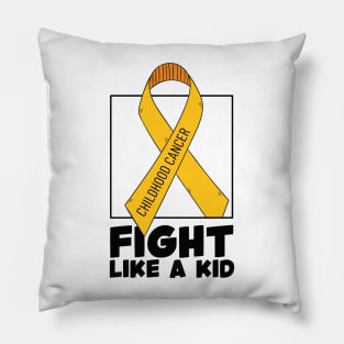 Fight Like Kid T-shirt, Childhood Cancer Shirt, Motivational Shirt, Childhood Cancer Awareness Shirt, Gold Ribbon Shirt, Cancer Support Tee Gifts Pillow