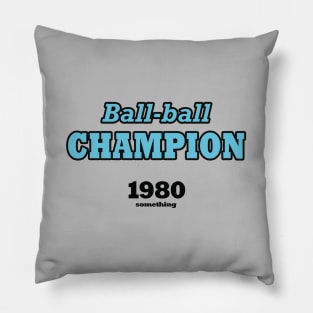 Ball-ball champion 1980 something (blue) Pillow