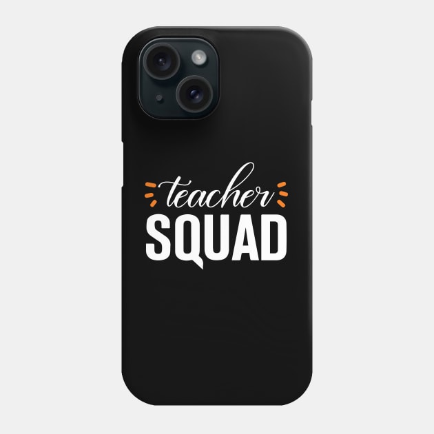 teacher squad a gift for the teacher Phone Case by FatTize