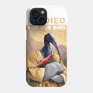 He Died For Our Bins Phone Case