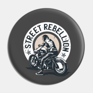 Street Rebellion quote Biker Pin