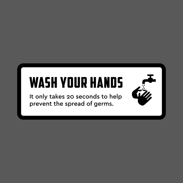 Wash Your Hands Sign by misdememeor