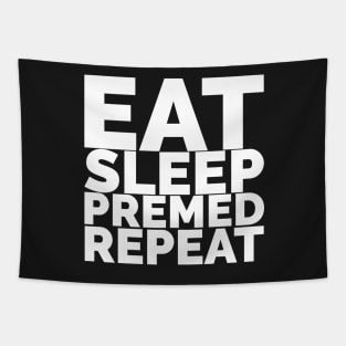 Eat, Sleep, Premed, Repeat Tapestry