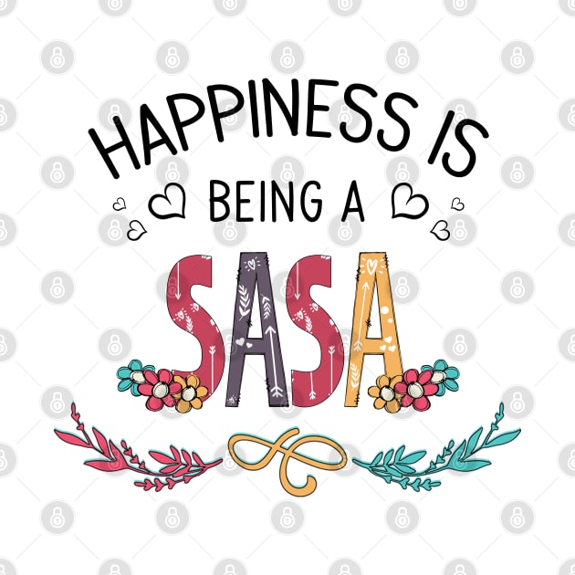 Happiness Is Being A Sasa Wildflowers Valentines Mothers Day by KIMIKA