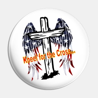 Kneel for the cross Pin