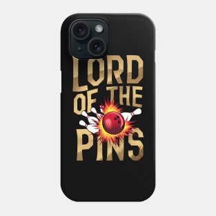 Lord of the Pins - Bowling - Strike - Funny Phone Case