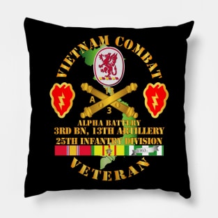 Vietnam Combat Veteran w A Btry - 3rd Bn 13th Artillery DUI - 25th ID SSI Pillow