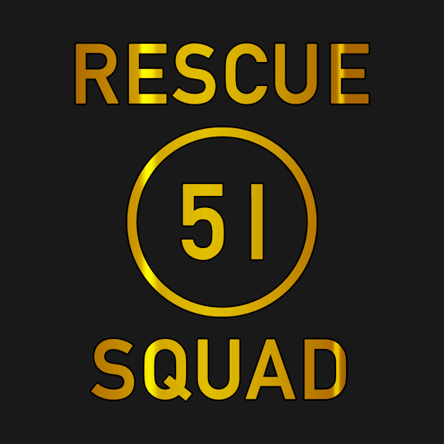 Rescue Squad 51 (Gold) by Vandalay Industries