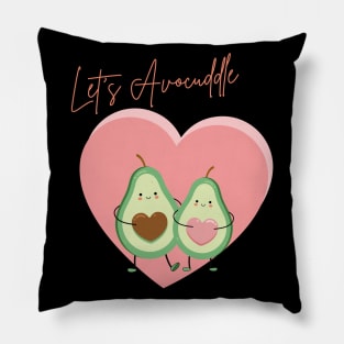 Let's Avocuddle Awesome Avocado Couple In Love Pillow