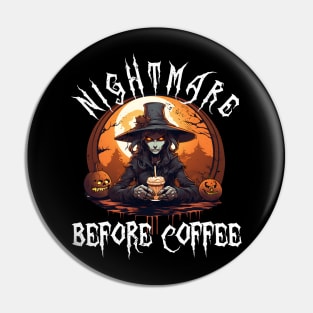 Nightmare Before Coffee - Evil Witch Monster Halloween Pumpkin & Coffee Lover Pin