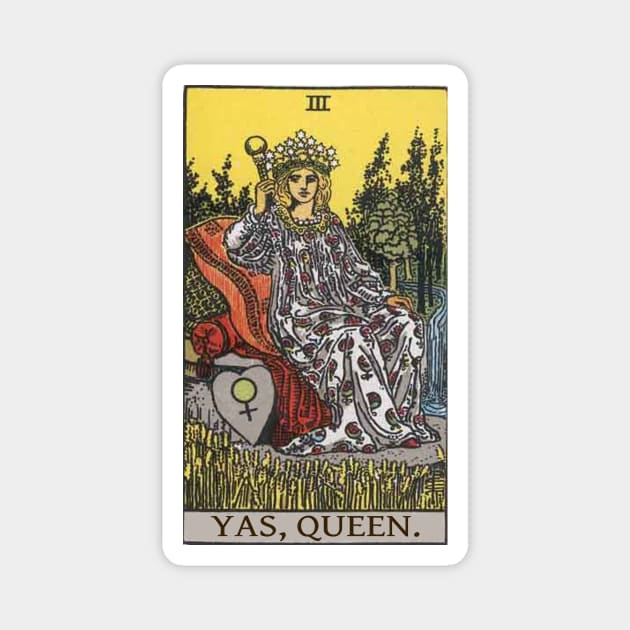 Tarot Empress - Yas, Queen Magnet by ScreamKingsPod