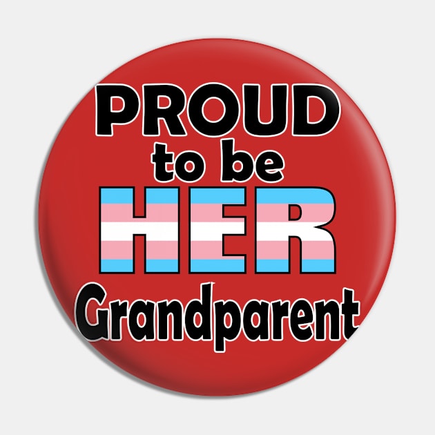 Proud to be HER Grandparent Pin by DraconicVerses