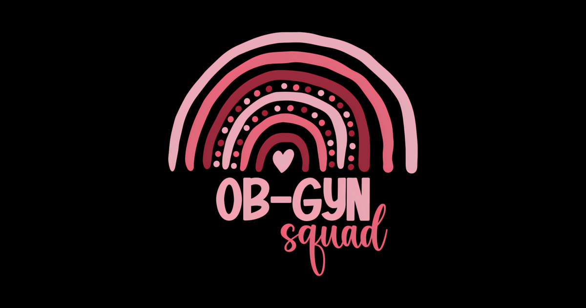 Rainbow Obgyn Squad Obstetrician Gynecologist Nurse Obgyn - Rainbow Ob ...
