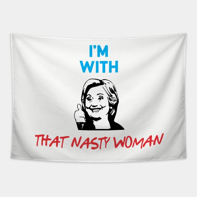 That Nasty Woman Tapestry by Soulcatcher