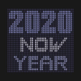 2020 NOW YEAR T-Shirt