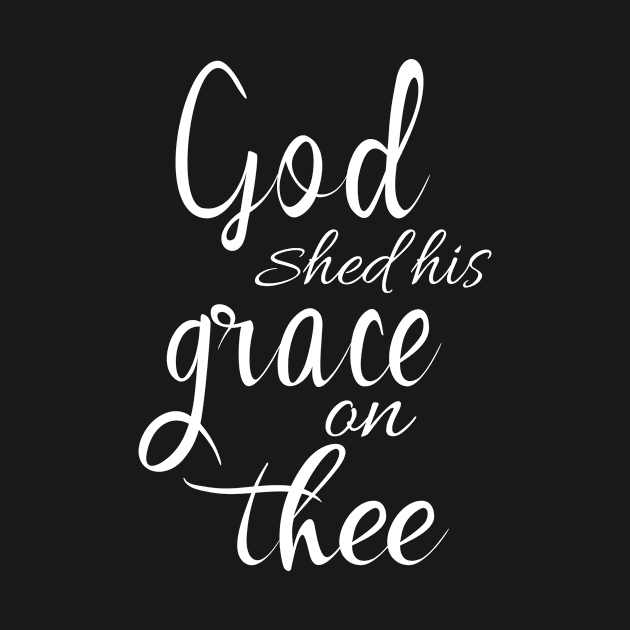 Christian Patriotic God Shed His Grace On Thee Women's Gift by Kimmicsts