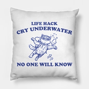 Cry Underwater No One Will Know Retro T-Shirt, Funny Cat Ocean T-shirt, Sarcastic Sayings Shirt, Vintage 90s Gag Unisex Shirt, Funny Fish Pillow