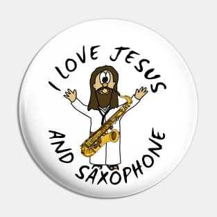 I Love Jesus And Saxophone Christian Worship Funny Pin