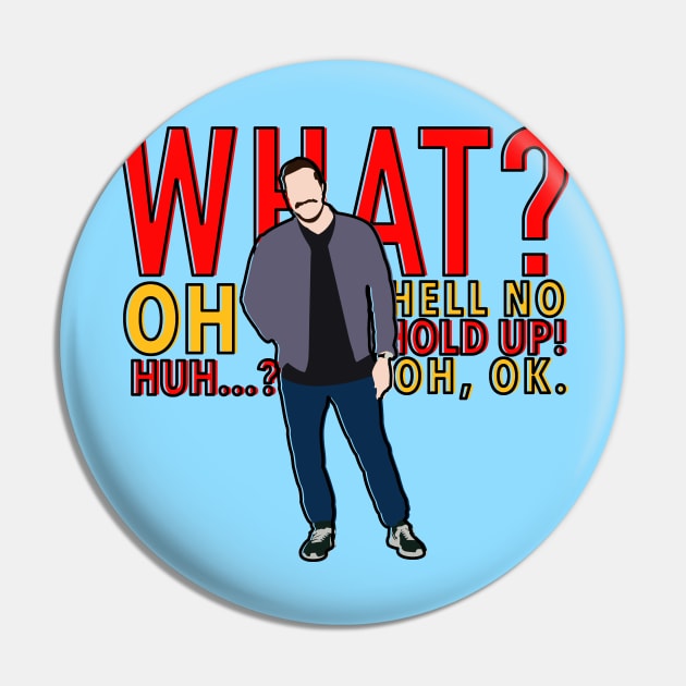 Impractical Jokers - Sal Vulcano - What? Oh Hell No! Pin by LuisP96