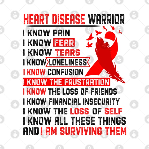 I Am Heart Disease Warrior I Know All These Things and I Am Surviving Them Support Heart Disease Warrior Gifts by ThePassion99