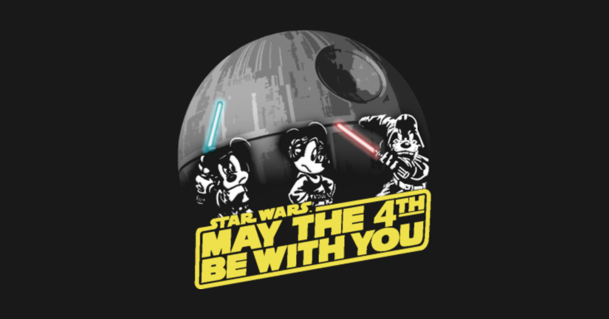 Disney May the 4th Be With You Starwars TShirt TeePublic