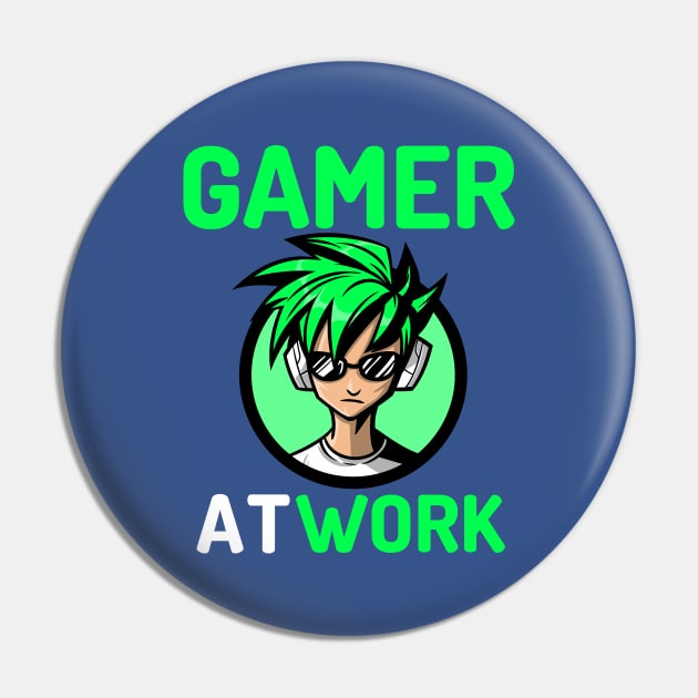 Gamer At Work Pin by Etopix