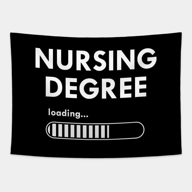 Nursing Student - Nursing Degree Loading Tapestry by KC Happy Shop