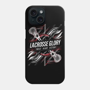 Lacrosse Glory: Sweat, Heart, Victory Phone Case