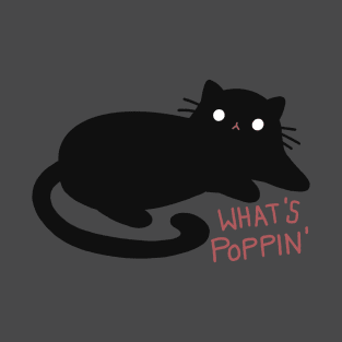 Black Cat “What’s Poppin“ Design | Cat Lover Gifts | Kawaii Handmade Illustration | By Atelier Serakara T-Shirt