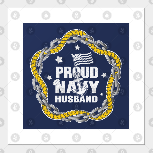 My Husband My Proud Proud Navy Husband Posters And Art Prints Teepublic 15 definite signs that he truly loves. teepublic