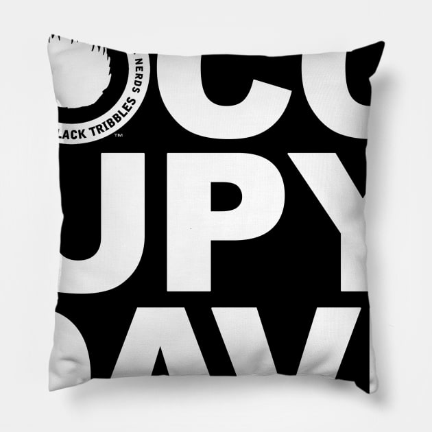 #OCCUPYDAVE blanc Pillow by Black Tribbles