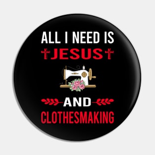 I Need Jesus And Clothesmaking Clothes Making Clothesmaker Dressmaking Dressmaker Tailor Sewer Sewing Pin