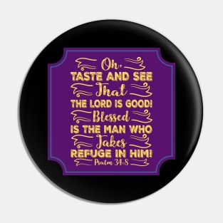 Oh Taste And See That The Lord Is Good Pin