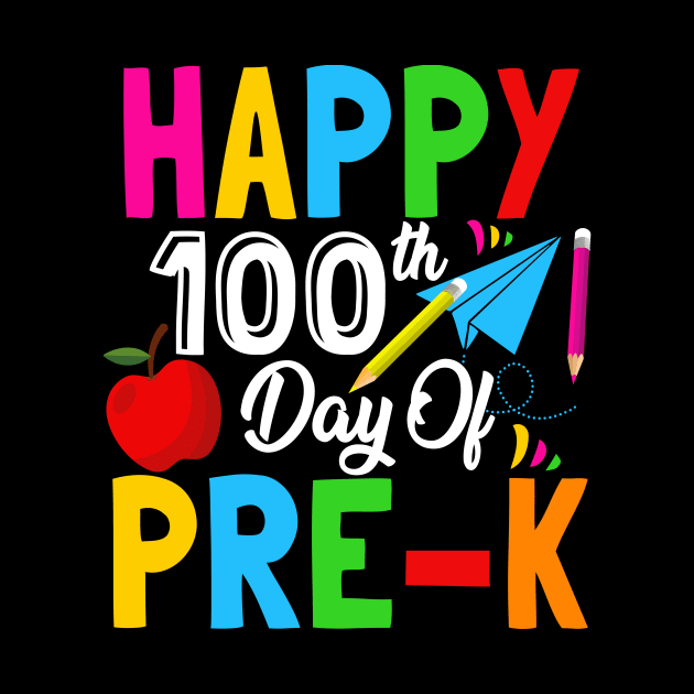 Happy 100th Day Of Pre-K, School Celebration Student Teacher by SilverLake