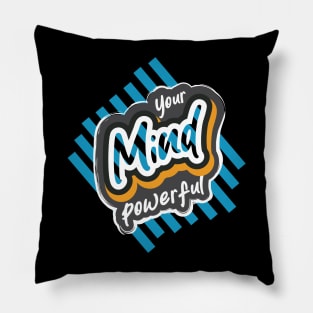 Your Mind Powerful Pillow