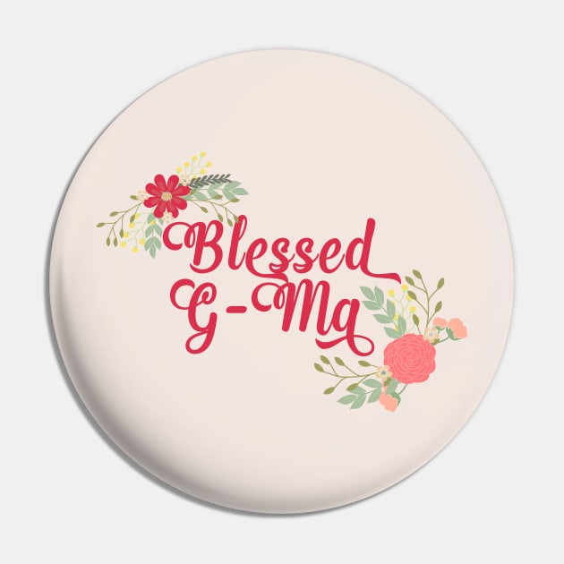 Blessed G-Ma Floral Christian Grandma Design Pin by g14u