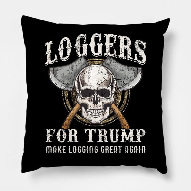 Loggers For Trump 2020 Logging Pillow by E