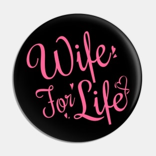 Wife for life Pin